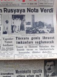 Cumhuriyet Gazetesi - 22 Ağustos 1946 - Dikkat Edilecek İki Nokta Yazan Nadir Nadi Başmakale - İngiltere de Dün Rusya'ya Nota Verdi - Amerikan Notasının Metni Dün Neşredildi - İzmir Fuarının Açılışından Fotoğraflar - Başbakan Recep Peker İle Demokrat Parti Genel Başkanı Celal Arasındaki Dün Geceki Mülakat - Memlekette İşsizlik Gittikçe Artıyor Mu - Ekmeklerin Bozukluğu - Arnavutların İstekleri Dün Konferansta Enver Hoca Dinlendi - Milli Kalkınma Partisi İsmini Değiştiriyor - İsmail Dümbüllü Tiyatrosu Bu Akşam Kadıköy Süreyya Bahçesinde - Sadi Tek Tiyatrosu Bu Gece Üsküdar Doğancılar Ayparkta - Yavuz Sultan Selim Ağlıyor Yazan Feridun Fazıl Tülbentçi Yazı Dizisi - Irak'ta Zelzele - Tekel Satış Yerleri Kapatılıyor - Yaylım Cemal Nadir Renkli Karikatür - Bugünkü Radyo Programı -  Münir Nurettin Selçuk Ve Raşid Rıza Tiyatrosu Cağaloğlu Çiftesaraylar Bahçesinde - Ayda Sönmez Ve Nermin Özses Doğan Plaj Ve Gazinosunda - Bugünkü Radyo Programı - Ali Muhiddin Hacı Bekir - Borsa