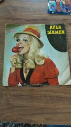 Ayla dikmen dönem plak/45 lik of aman aman aman
