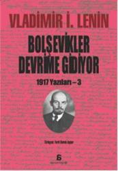 Bolşevikler Devrime Gidiyor; 1917 Yazıları - 3