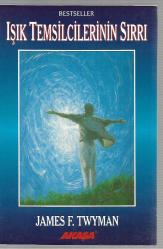 Işık Temsilcilerinin Sırrı