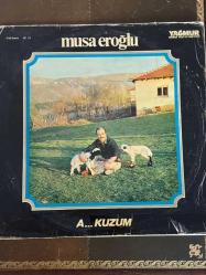 MUSA EROĞLU * A... KUZUM * 33'LÜK PLAK