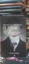 Oltadaki Balık Türkiye Emperyalizmin Tuzaklarındaki Ülke