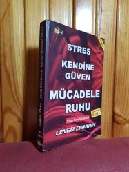STRES KENDİNE GÜVEN MÜCADELE RUHU - CENGİZ ERŞAHİN - TUTKU YAYINLARI