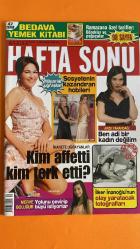HAFTA SONU DERGİSİ - 27 EYLÜL-3 EKİM 2006 -  ARZU YANARDAĞ – SİREN ERTAN – NALAN SALUR – HÜLYA AVŞAR – MERVE BOLUĞUR – İLKER İNANOĞLU -  ARTE TAHİR – MEHMET ÇELİK – CEM CENTAŞ – TUBA ÜNSAL – YALIN – EROL KÖSE – GÜLŞEN – AJLAN KÖSE – ÖMER DİNÇKÖK – AYŞEGÜL DİNÇKÖK – SEVİL DİKMEN – GÜNAY TUNCEL – AHU TUNCEL – ZEYNEP ASLAN – İSMAİL BOYNER – BURAK AKKÖK – NAİM ARNAS – GÜLER ARNAS – KAYA ÇİLİNGİROĞLU – HÜLYA AVŞAR – MURAT DEDEMAN – JERRY SUSAR – ELVAN TAMZOK – BERNA HAS – MADLEN GIRAUD – ALAEDDİN KOŞAR – ELA KOŞAR – MURAT MURATHANOĞLU – DENİZ MURATHANOĞLU – MEHMET GERMYANLIGİL – ELİF DÜRÜST – DERİN MERMERCİ – CEM SALUR – NALAN AKSOY – EŞREF CERRAHOĞLU – FULYA CERRAHOĞLU – BAHREGÜL ABDULLAH – PINAR ALTUĞ – UMUT ELÇİOĞLU – TONY TEODORIDIS – CAN TEZEL – YAĞMUR ATACAN – ALP YALMAN – BARBARA YALMAN – ALİNUR VELİDEDEOĞLU – SARAH BENNETT – ZEKİ DEDEHAYIR – AHMET DEDEHAYIR – BANU DEDEHAYIR – KEREM ÜSTÜNKAYA – ŞEBNEM SAYGINIŞIK – ESRA KAKTÜS - 82 SAYFA