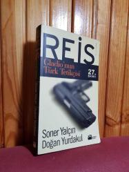 REİS - GLADİO NUN TÜRK TETİKÇİSİ 27. BASKI