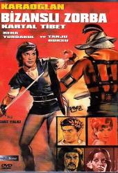 Karaoğlan : Bizanslı Zorba ( Kartal Tibet ) ( SIFIR ÜRÜN - AMBALAJINDA ) ( Türk Filmi ) DVD
