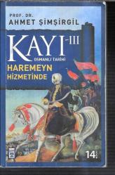 3. cilt Kayı haremeyn hizmetinde