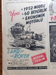Cumhuriyet Gazetesi - 28 Nisan 1952 - Atina'da Dalgalanma Bayraklarımız Yazan Abidin Daver Başmakale - Yunanistan'da Dün Yapılan Temaslar - Adnan Menderes İle Venizelos Speciya Adasında Görüşmelere Devam Ettiler Fotoğraf - Başvekil Adnan Menderes Evvelki Gece Atina'da Verilen Ziyafette Madeni Kaldırırken Fotoğraf - Emniyet Müdürü Ahmet Tekelioğlu Eroincilerin Barındıkları Tahtakale Civarında Fotoğraf - Türkiye Ve Irak Petrolleri - Corinthians Milli Takım Namzetleri İle 1 1 Berabere Kaldı Fotoğraf - Bir Beyaz Gömleklinin Dramı Yazan Doktor Burhan Öncel Yazı Dizisi - Fatihe Layık Olmak İçin Yazan Hıfzı Veldet Velidedeoğlu - Şehir Meclisinde Yazan Burhan Felek Köşe Yazısı - Dudaktan Dudağa Filmi Atlas Sinemasında - Senenin En Muazzam Filmi Hazreti Süleyman'ın Hazineleri İpek Sinemasında - Şeref Stadında Yapılan Maçta Feriköy 3 Şişli 3 - İstanbul Ankara Radyosu Programı - 1952 Modeli Land Rover - Bosch Buji - PYE Radyo - Kelvinator Harika Buzdolabı - Blaupunkt Pilli Köy Radyosu