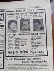 Cumhuriyet Gazetesi - 18 Ağustos 1946 - Yalnız Maaş Zammı Değil Aynı Zamanda Hayat Ucuzluğu Yazan Nadir Nadi Başmakale - Dünyaya Düzen Verecek Mühim Bir Seyahat - 1941 Yılında Atlantikte Roosevelt Churchill Arasında Yapılan İlk Mülakat Fotoğrafı - Boğazlar Meselesi İngiltere Amerika Rusya'ya Birer Nota Veriyorlar - Milli Kalkınma Partisi Eski Lideri Nuri Demirağ Siyasi Hayattan Vazgeçemiyor - Uluslararası Tenis Müsabakası Fotoğraf - İngiliz İmparatorluğu Nasıl Müdafaa Edilecek - Sovyet Dış Siyaseti Yazan John Foster Dulles - Haftanın Şakaları Yazan Burhan Felek - Yavuz Sultan Selim Ağlıyor Yazan Feridun Fazıl Tülbentçi Yazı Dizisi - Filistin'de Durum - Başbakan Recep Peker İzmir'e Gitmiyor - Yunus Nadi Mükafatı Ana Davamız Köy Ve Köylü Yazan Galip Terim - İsmail Dümbüllü Ve Suzan Yakar Beşiktaş Bahçesinde - Sadi Tek Tiyatrosu Bu Gece Bakırköy İncirlide - Taksim Belediye Gazinosunda Varyeteli Matine - Şişli Terakki Lisesi - Safiye Ayla Mustafa Çağlar Ve Mefharet Yıldırım Çiftesaraylarda