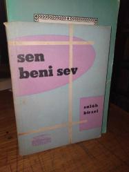 Sen Beni Sev (Edebiyat Üzerine Konuşmalar) İmzalı