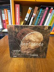 Ten'Tende : Yarkın Türk Ritm Grubu =  Turkish Percussion Group Yarkın / Audio CD