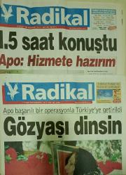 Radikal ve Sabah gazetesi 4 âdet Abdullah Öcalan yakalanma idam kararı manşetli