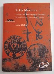 Saklı Mecmua - Ali Ufkî'nin Bibliothéque Nationale De France'taki (Turc 292) Yazması