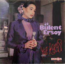 BÜLENT ERSOY * YÜZ KARASI * ALMANYA BASKI * 33'LÜK PLAK