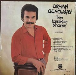 ORHAN GENCEBAY * BEN TOPRAKTAN BİR CANIM * KERVAN PLAK * 33'LÜK PLAK