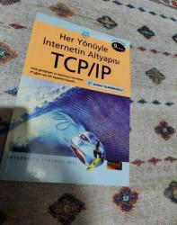 Her Yönüyle İnternetin Altyapısı TCP/IP