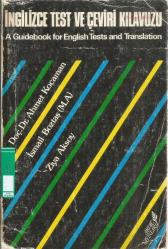 İNGİLİZCE TEST VE ÇEVİRİ KILAVUZU - A GUİDEBOOK FOR ENGLİSH TESTS AND TRANSLATİON