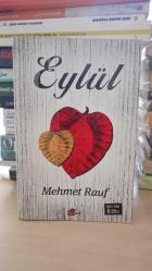 Eylül (Türk edebiyatının ilk psikolojik romanı kabul edilen bir aşk-dramı)