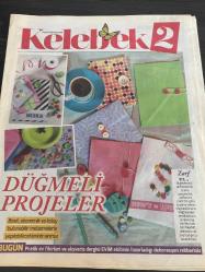 HÜRRİYET GAZETESİ HÜRRİYET KELEBEK GAZETESİ KELEBEK 2 GAZETESİ DOĞUM GÜNÜ GAZETESİ - 1 EYLÜL 2016 - Düğmeli projeler - 1 oda: 1 kız, 1 erkek çocuk - Kızların dünyası - Çocukça romantizm - Erkeklerin dünyası - Renkli pop çağrışımlar - İkizlerin dünyası - Hep beraber - Onun stiline göre bir yatak - Duvarda - Askılık - Yastıklarda - Sarkıtlarda - İsim etiketi - Kişisel damga - Peçete halkası mı, kurabiye mi? - Notları sabitleyin! - Misra - Yonca - Merve - Tepe Home - Ikea - H&M Home - Linens - Laura Ashley - Tante Roza - English Home - Euro Flora - Accessorize - Zara Home - hepsiburada.com - Mudo Concept - Paşabahçe - www.ibeking.com - Bauhaus - evmanya.com - Beauty Craft - Confetti - Özdilek - Newjoy - İnciadede.com - Maxitoys.com.tr - Enza Home