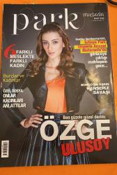 PARK DERGİSİ - MART 2012 -ÖZGE ULUSOY – NUR BATUR – MEHMET-ALİ İNAN – ERSEL OLCAY – DİDEM ARAS – RAMAZAN ARI – YENAL DAMARGÜÇ – DİDEM SİYAHKAS – SEDA KAHRAMAN – ÖZLEM CEBE – ESİN BERKER – GANİME SADIKOĞLU – A.NACİ ALTUNBAŞ – PINAR LEVENTOĞLU – TÜLİN TÜRKÜN – ENFAL AKBAŞ – MIRANDA KERR – BAR REFAELI – JESSICA ALBA – KATE BECKINSALE – SOFIA VERGARA – EMMA STONE – BROOKE ANDERSON – SALMA HAYEK – AHNA O'REILLY – IRINA SHAYK – SOFIA MILES – KATHERINE HEIGL – TULISA CONTOSTAVLOS – JULIE BOWEN – HEATHER MORRIS – SENA AĞAOĞLU – BURCU HATTAT – İBRAHİM HATTAT – ERDAL AKSOY – BELKIS AKSOY – ALİ AĞAOĞLU – SOFIA LARINA – DERYA BÜYÜKUNCU – CANAN CİVAOĞLU – GÜNERİ CİVAOĞLU – BEGÜM ADNAN ŞEN   - 196 SAYFA
