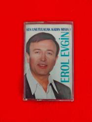 Erol Evgin - 1997 - Sen Unutulacak Kadın Mısın - Müzik Kaset - Orijinal - Koleksiyon, Arşiv, Nostalji, Doğum Günü Hediyesi