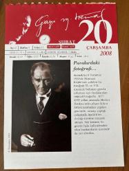 20 ŞUBAT 2008 - TAKVİM YAPRAĞI - DOĞUM GÜNÜ HEDİYESİ - GAZİ MUSTAFA KEMAL ATATÜRK FOTOĞRAFLI BÜYÜKÇEKMECE BELEDİYESİ TAKVİMİ - Paralardaki fotoğrafı - Türk Parasının Kıymetini Koruma Kanunu - 1507- Fatih Sultan Mehmet'in portresini yapan İtalyan ressam Gentile Bellini öldü - 1928- İstanbul'da 