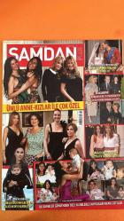 ŞAMDAN DERGİSİ - 4 MAYIS 2011  - AYLİN TAHİNCİOĞLU - ALARA TAHİNCİOĞLU - KATE MIDDLETON - PRENS WILLIAM - TİLDA TEZMAN - FERYAL GÜLMAN - ASLAN GÜLMAN - DİLHAN HANIF - DİLEK HANIF - AYŞE KUCUROĞLU - CENK KUCUROĞLU - ALİ ERDEM - HASAN ERDEM - CEM ERDEM - FERAYE KAYA ÇİLİNGİROĞLU - HÜSEYİN KAYA ÇİLİNGİROĞLU - ŞEBNEM DERELİ - KERİM DERELİ - DEMET KUTLUAY - İREM KUTLUAY - ARZU SABAN - NEDRET TACİROĞLU - YASEMİN TACİROĞLU - CANAN İMER - TÜRKAN GÜRSEL - EBRU SANVER - BUKET TAŞDELEN - IŞIL SARRAF - TUBA PEKSAYAR - FATOŞ SARIGÜL - HALİL BEZMEN - RENGİN SUAR - RONİT GÜLCAN - CEM HAKKO - SİMA LODRİK - SELİN ÖKSÜZ - MÜNHAN ÇINAR - MONİK İPEKEL - İNCİ AKSOY - ELİF ULU - CENGİZ ABAZOĞLU - ŞALLI TAN - MEHMET ÜSTÜNDAĞ - SUNA VİDİNLİ - SAMRA TU - BERRİN YOLERİ - ŞÜKRAN GÜZELİŞ - ÜNLÜ ANNE-KIZLAR İLE ÇOK ÖZEL - MASAL GİBİ TÖRENDE EVLENDİLER - DİLEK HANIF MAĞAZA AÇILIŞI - ANNELER GÜNÜ ÖZEL RÖPORTAJI - BİR İNCİMİZ OLSUN SOSYAL SORUMLULUK PROJESİİ -  178 SAYFA