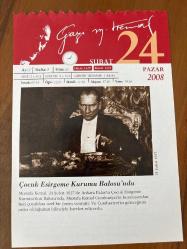 24 ŞUBAT 2008 - TAKVİM YAPRAĞI - DOĞUM GÜNÜ HEDİYESİ - GAZİ MUSTAFA KEMAL ATATÜRK FOTOĞRAFLI BÜYÜKÇEKMECE BELEDİYESİ TAKVİMİ -Atatürk Çocuk Esirgeme Kurumu Balosu'nda -Satveti Milliye mücadeleyi destekliyor - 1848- Fransada cumhuriyet ilan edildi - 1910 ressam ve müzeci Osman Hamdi Bey öldü - 1918- Trabzon düşman işgalinden kurtuldu - 1992 Ord. Prof. Dr.  Hıfzı Veldet Velidedeoğlu, öldü