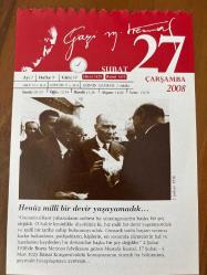27 ŞUBAT 2008 - TAKVİM YAPRAĞI - DOĞUM GÜNÜ HEDİYESİ - GAZİ MUSTAFA KEMAL ATATÜRK FOTOĞRAFLI BÜYÜKÇEKMECE BELEDİYESİ TAKVİMİ - Henüz millî bir devir yaşayamadık - Kılıçla fethedenler, sabanla fethedenlere yenilir - 1917- Rus Çarlığı çöktü. - 1937- Türk gemisi 
