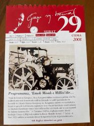 29 ŞUBAT 2008 - TAKVİM YAPRAĞI - DOĞUM GÜNÜ HEDİYESİ - GAZİ MUSTAFA KEMAL ATATÜRK FOTOĞRAFLI BÜYÜKÇEKMECE BELEDİYESİ TAKVİMİ -Programımız, 'Emek Misak-ı Millîsi'dir - 'İktisadiyat demek, her şey demektir'-1792- İtalyan besteci Gioacchino Antonio Rossini doğdu.  1924- Halife Abdülmecit için İstanbul'da son Cuma selamlığı töreni yapıldı. 1940- Fener Rum Patriği I. Bartholomeos doğdu.