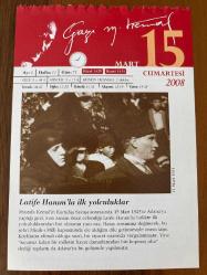 15 MART 2008 - TAKVİM YAPRAĞI - DOĞUM GÜNÜ HEDİYESİ - GAZİ MUSTAFA KEMAL ATATÜRK FOTOĞRAFLI BÜYÜKÇEKMECE BELEDİYESİ TAKVİMİ - Latife Hanım'la ilk yolculuklar - Düşünceden eyleme: Adana - 1921- Son Osmanlı sadrazamlarından, İttihat ve Terakki liderlerinden (Mehmed) Talat Paşa, suikasta kurban gitti. Berlin'de, sokakta bir Ermeni'nin arkasından kurşunladığı Talat Paşa, 1 Eylül 1874'te Edirne'de doğmuştu - 1933- Almanya'da Hitler, Üçüncü Reich'ı ilan etti - 1971- Gazeteci, oyun yazarı Cevat Fehmi Başkut öldü - 1981- Varlık Yayınları'nın kurucusu, şair Yaşar Nabi Nayır, 73 yaşında  BELHDIY  İstanbul'da öldü
