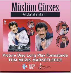 Aldatılanlar Müslüm Gürses  Picture Resimli  Plak  SIFIR JELATİNLİ AMBALAJINDADIR 2025 yeni baskıdır