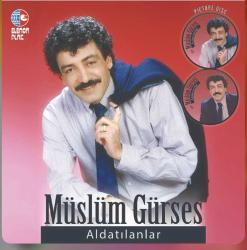 Aldatılanlar Müslüm Gürses  Picture Resimli  Plak  SIFIR JELATİNLİ AMBALAJINDADIR 2025 yeni baskıdır