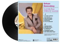 Orhan Gencebay   Seni arıyorum Ya Evde Yoksan  LP  PLAK SIFIR JELATİNLİ  YENİ 2025 Baskı