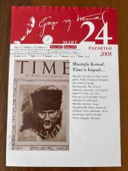 24 MART 2008 - TAKVİM YAPRAĞI - DOĞUM GÜNÜ HEDİYESİ - GAZİ MUSTAFA KEMAL ATATÜRK FOTOĞRAFLI BÜYÜKÇEKMECE BELEDİYESİ TAKVİMİ - Mustafa Kemal, Time'a kapak - Türk Ocakları'na İlişkin Açıklaması - 1905- Bilimkurgu romancılığının öncüsü sayılan Jules Verne öldü - 1984- Romancı Kerime Nadir, tedavi gördüğü Cerrahpaşa Hastanesi'nde 67 yaşında öldü - 1987- Besteci Ekrem Zeki Ün, 77 yaşında Dublin'de öldü - 1988- Eski politikacılardan Prof. Turhan Feyzioğlu, geçirdiği rahatsızlık sonucu öldü - 2000- Genelkurmay Başkanlığı, Talat Aydemir'in idamıyla sonuçlanan 1963'teki darbe girişimine katılan bin 459 Harp Okulu öğrencisinin haklarını 37 yıl sonra iade etti