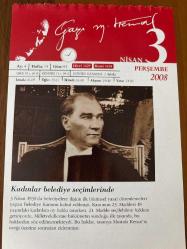 3 NİSAN 2008 - TAKVİM YAPRAĞI - DOĞUM GÜNÜ HEDİYESİ - GAZİ MUSTAFA KEMAL ATATÜRK FOTOĞRAFLI BÜYÜKÇEKMECE BELEDİYESİ TAKVİMİ - Kadınlar belediye seçimlerinde - Yeni Belediye Kanunu - 1906- Lumiere Kardeşler renkli fotoğrafı icat etti - 1930- Türk kadınlarına belediye seçimlerinde seçme ve seçilme hakkı tanıyan yeni Belediyeler Kanunu kabul edildi - 1937- 1961'e kadar, Türkiye'nin tek demir-çelik üreticisi olarak kalan Karabük Demir Çelik Fabrikalarının temeli, atıldı - 1948- ABD Başkanı Harry S. Truman, ekonomik yardımları içeren Marshall Planı'nı imzaladı - 1992- Şair Necdet Evliyagil, Ankara'da öldü