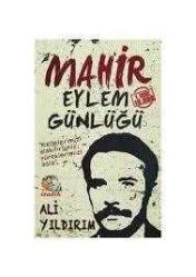 MAHİR EYLEM GÜNLÜĞÜ