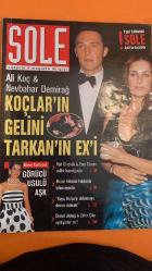 SOLE DERGİSİ - AĞUSTOS 2001 - ALİ KOÇ - NEVBAHAR DEMİRAĞ - RAİF DİNÇKÖK - ESRA TÜMEN - MERVE KURTTEPELİ - NICOLE KIDMAN - KAYA ÇİLİNGİROĞLU - HÜLYA AVŞAR - DEMET AKBAĞ - ZAFER ÇİKA - SELİM EDES - SEMRA EDES - MUSTAFA DERYAHAN - JALE YILMABAŞAR - RAHMİ KOÇ - VURAL GÖKÇAYLI - MERAL GÖKÇAYLI - ÇAĞLA ŞİKEL - CEM UZAN - AKIN ÖNGÖR - FATİH TERİM - FLAVIO BRIATORE - MATHILDE KRIM - LIZ TAYLOR - MONICA SELES - SHIRLEY BASSEY - MICK JAGGER - LIZ HURLEY - DAVID LEICHT - KOÇ AİLESİNDE EVLİLİK HAZIRLIĞI - GÖRÜCÜ USULÜ AŞK - KAYA HÜLYA’YI ALDATACAK MI - DEMET AKBAĞ VE ZAFER ÇİKA AYRILIĞI - CIVANGATE SKANDALI - RAHMİ KOÇ MÜZESİ AÇILIŞI - JALE YILMABAŞAR’DAN DUYGUSAL ANILAR - DEFİLEDE SANSÜRLÜ ELBİSE - BODRUM’DA TEKNE KÜLTÜRÜ - LÜKS VE KİŞİLİK YANSIMASI - AMFAR CANNES DIAMOND GECESİ - PODYUM VE YILDIZLAR - NICOLE KIDMAN’IN BİLİNMEYENLERİ - GARDEN LIFE MOBİLYA KAMPANYASI - BAHÇE DEKORASYONU VE STİL ÖNERİLERİ -  178 SAYFA