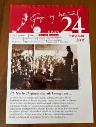 24 NİSAN 2008 - TAKVİM YAPRAĞI - DOĞUM GÜNÜ HEDİYESİ - GAZİ MUSTAFA KEMAL ATATÜRK FOTOĞRAFLI BÜYÜKÇEKMECE BELEDİYESİ TAKVİMİ - İlk Meclis Başkanı olarak konuşuyor - Toplumu Cumhuriyet'e hazırlarken - 1512- I. Selim tahta çıktı - 1898- İspanyolların Küba adasının boşaltılması istemini reddederek ABD'ye savaş ilan etmesiyle İspanyol-Amerikan Savaşı başladı - 1909- İstanbul'a gelen 