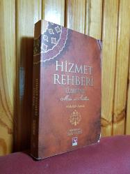 Risale-i Nur Külliyatından HİZMET REHBERİ ÜZERİNE - METİN VE AÇIKLAMA