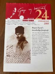 24 MAYIS 2008 - TAKVİM YAPRAĞI - DOĞUM GÜNÜ HEDİYESİ - GAZİ MUSTAFA KEMAL ATATÜRK FOTOĞRAFLI BÜYÜKÇEKMECE BELEDİYESİ TAKVİMİ - Ruşen Eşref'e imzaladığı fotoğrafı-Ruşen Eşref Ünaydın-1543- Dünyanın güneş etrafında döndüğünü ispat eden bilim adamı Kopernik öldü.- 1921- Mustafa Kemal Paşa'ya suikast için Ankara'ya geldiği kanıtlanan İngiliz casusu Mustafa Sagir idam edildi - 1989- Bulgaristan'dan Türkiye'ye zorunlu göç başladı.