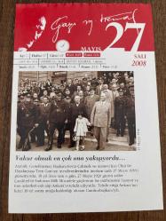 27 MAYIS 2008 - TAKVİM YAPRAĞI - DOĞUM GÜNÜ HEDİYESİ - GAZİ MUSTAFA KEMAL ATATÜRK FOTOĞRAFLI BÜYÜKÇEKMECE BELEDİYESİ TAKVİMİ - Vakur olmak en çok ona yakışıyordu - Asiler, Çamlıbel'i Basıyor - 1959- ODTÜ Kanunu kabul edildi. - 1960- Türk Silahlı Kuvvetleri yönetime el koydu. - 1972- ANKA Haber Ajansı kuruldu. - 1961- Anayasa, Kurucu Mecliste oylamaya katılan 262 üyeden 260'ının oyuyla kabul edildi.