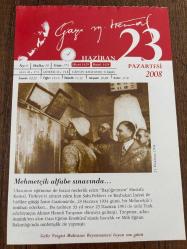 23 HAZİRAN 2008 - TAKVİM YAPRAĞI - DOĞUM GÜNÜ HEDİYESİ - GAZİ MUSTAFA KEMAL ATATÜRK FOTOĞRAFLI BÜYÜKÇEKMECE BELEDİYESİ TAKVİMİ - Mehmetçik alfabe sınavında - Ahmet Hamdi Tanpınar - 1939- Hatay'ın anavatana katılmasına ilişkin antlaşma, Ankara'da imzalandı - 1954- İstanbul Üniversitesi Fen Fakültesi Dekanlığına seçilen Prof. Dr. Nüzhet Gökdoğan, ilk kadın dekan oldu - 1960- Köy Enstitülerinin kurucusu İsmail Hakkı Tonguç 63 yaşında öldü - 1983- Doğru Yol Partisi (DYP) kuruldu - 2005- Meksika'da Zapatista Ulusal Kurtuluş Ordusu (EZLN) silahlı mücadeleye son verdi