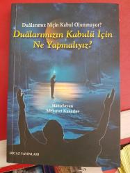 DUALARIMIZ NİÇİN KABUL OLUNMUYOR DUALARIMIZIN KABÜLÜ İÇİN NE YAPMALIYIZ