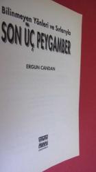 BİLİNMEYEN YÖNLERİ VE SIRLARIYLA SON ÜÇ PEYGAMBER