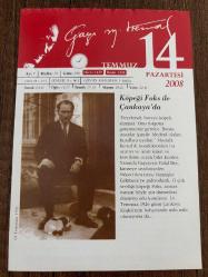 14 TEMMUZ 2008 - TAKVİM YAPRAĞI - DOĞUM GÜNÜ HEDİYESİ - GAZİ MUSTAFA KEMAL ATATÜRK FOTOĞRAFLI BÜYÜKÇEKMECE BELEDİYESİ TAKVİMİ - Köpeği Foks ile Çankaya'da - 1683- Osmanlı Orduları, Viyana'yı ikincikez kuşattı.- 1789- Paris halkının, Bastille Hapishanesi'ni ele geçirmesiyle Fransız Devrimi başladı. - 1936- Türkiye, olimpiyatlarda ilk altın madalyayı aldı. - 1971- Atatürk'ün yakın arkadaşı Kılıç Ali vefat etti. -1995- Yazar Bilge Karasu 65 yaşında öldü