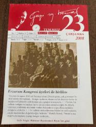 23 TEMMUZ 2008 - TAKVİM YAPRAĞI - DOĞUM GÜNÜ HEDİYESİ - GAZİ MUSTAFA KEMAL ATATÜRK FOTOĞRAFLI BÜYÜKÇEKMECE BELEDİYESİ TAKVİMİ - Erzurum Kongresi üyeleri ile birlikte - Erzurum Kongresi kararları - 1784- Erzincan'daki şiddetli depremde 5 bin kişi öldü. -1888- Enternasyonal, ilk kez Fransa'nın Lille kentinde işçiler tarafından söylendi.-1974- Kıbrıs'ta üç günlük harekatta 57 şehit, 184 yaralı ve 242 kayıp verildi.-