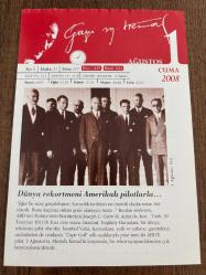 1 AĞUSTOS 2008 - TAKVİM YAPRAĞI - DOĞUM GÜNÜ HEDİYESİ - GAZİ MUSTAFA KEMAL ATATÜRK FOTOĞRAFLI BÜYÜKÇEKMECE BELEDİYESİ TAKVİMİ - Dünya rekortmeni Amerikalı pilotlarla - New York'tan İstanbul'a rekor uçuşu - 1063- İlk Selçuklu devleti hükümdarı Tuğrul Bey öldü - 1571- Lala Mustafa Paşa, Magosa'ya girerek Venedik Cumhuriyeti egemenliğindeki Kıbrıs'ı ele geçirdi - 1840- İlk Türkçe gazete Ceride-i Havadis yayımlanmaya başlandı - 1933- İstanbul Darülfünunu'nun yerini üniversite aldı; İstanbul Üniversitesi kuruldu - 1975- Helsinki Nihai Senedi (Helsinki İnsan Hakları Sözleşmesi) imzalandı - 2001- İş adamı Üzeyir Garih öldürüldü