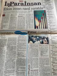 SABAH İŞ PARA İNSAN GAZETESİ DOĞUM GÜNÜ GAZETESİ - 4 EKİM 1998 - Don Tapscott-Melih Arat-Suat Baysan-Thomas Saaty-Feyyaz Berker-Nalan Tangülü-Hamid Aydın-Ayşe Pek Aryet-İlter Turan-Faruk Birtek-Deniz Gökçe-Beril Dedeoğlu-Abdullah Uygun-Alcatel’de HR devrimi-Finasbank’ın ikinci 10 yıl stratejisi-HP bilişim sektöründe liderliğe göz dikti-Etkin insan nasıl yaratılır-Alcatel Teletaş’ın imkanların dünyası-Sosyoloji danışmanı hizmetinizde-Halkla ilişkiler PR 3-Sürekli iyileştirme-IFSAK 40 yaşında-Ne olacak bu Türkiye’nin hali-Ulusal Kalite Hareketi ve Türkiye-PR’nin örgütü de var-Tekfen’in büyüme stratejisi-Mayamızda inşaat var-Türkiye için umutsuz değilim-Diyaloglar Marka ve Slogan-Stresle yaşamanın yolu-Dilinizin kilidini çözün-Mazda üretim için fırsat kolluyor-Halkla ilişkiler PR-Ulusal Kalite Hareketi