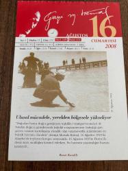 16 AĞUSTOS 2008 - TAKVİM YAPRAĞI - DOĞUM GÜNÜ HEDİYESİ - GAZİ MUSTAFA KEMAL ATATÜRK FOTOĞRAFLI BÜYÜKÇEKMECE BELEDİYESİ TAKVİMİ - Ulusal mücadele, yerelden bölgesele yükseliyor - Alaşehir Kongresi - 1 - 1556- Süleymaniye Camisi törenle açıldı - 1945- Roman yazarı Mahmut Yesari, 50 yaşında İstanbul'da öldü - 1953- Papa XII. Pius'un verdiği imtiyazla İzmir Selçuk'ta inşa edilen Meryemana Evi açıldı - 1997- İlköğretimin 8 yıl zorunlu ve kesintisiz olmasını öngören yasa  BUYU  tasarısı, TBMM'de kabul edildi